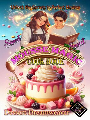 cover image of Sweet Mousse Magic
